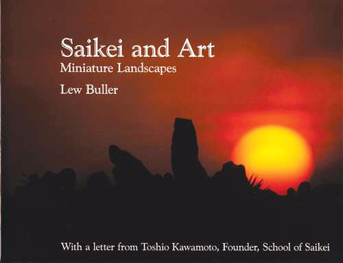 Saikei and Art: Miniature Landscapes by Lew Buller